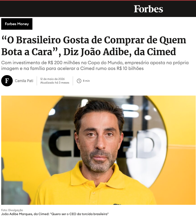 Matéria da Forbes sobre João Adibe, da Cimed, apostando na própria imagem